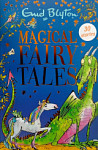 Magical Fairy Tales Contains 30 Classic Tales